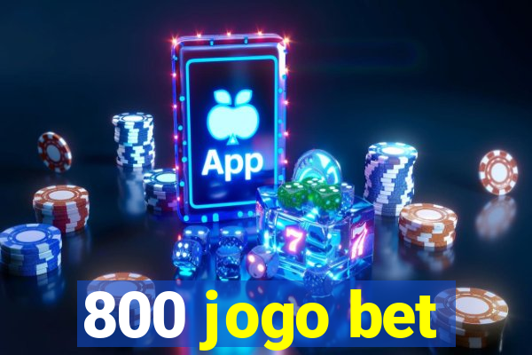 800 jogo bet